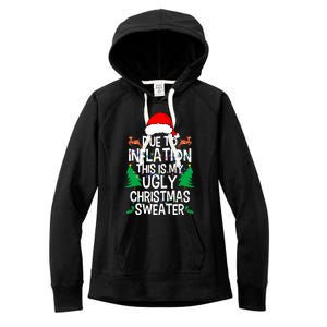 Due To Inflation This My Ugly Christmas Matching Women's Fleece Hoodie