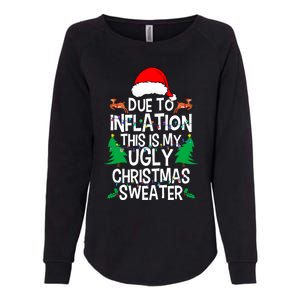 Due To Inflation This My Ugly Christmas Matching Womens California Wash Sweatshirt