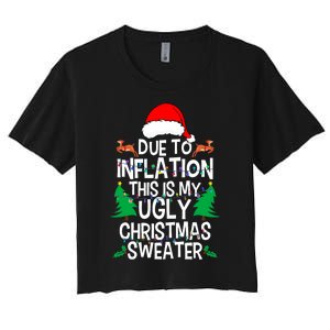 Due To Inflation This My Ugly Christmas Matching Women's Crop Top Tee