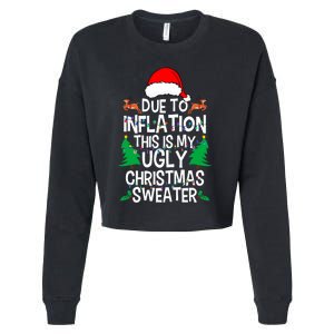 Due To Inflation This My Ugly Christmas Matching Cropped Pullover Crew