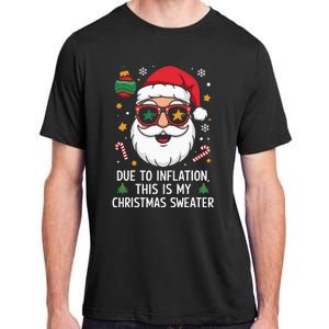 Due To Inflation Christmas Sweater Adult ChromaSoft Performance T-Shirt