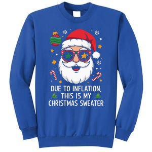 Due To Inflation Christmas Sweater Sweatshirt