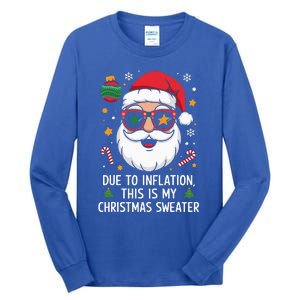 Due To Inflation Christmas Sweater Tall Long Sleeve T-Shirt