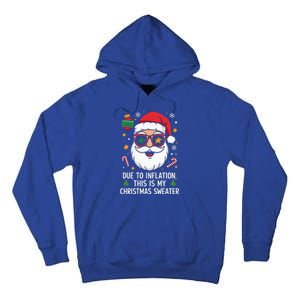 Due To Inflation Christmas Sweater Tall Hoodie