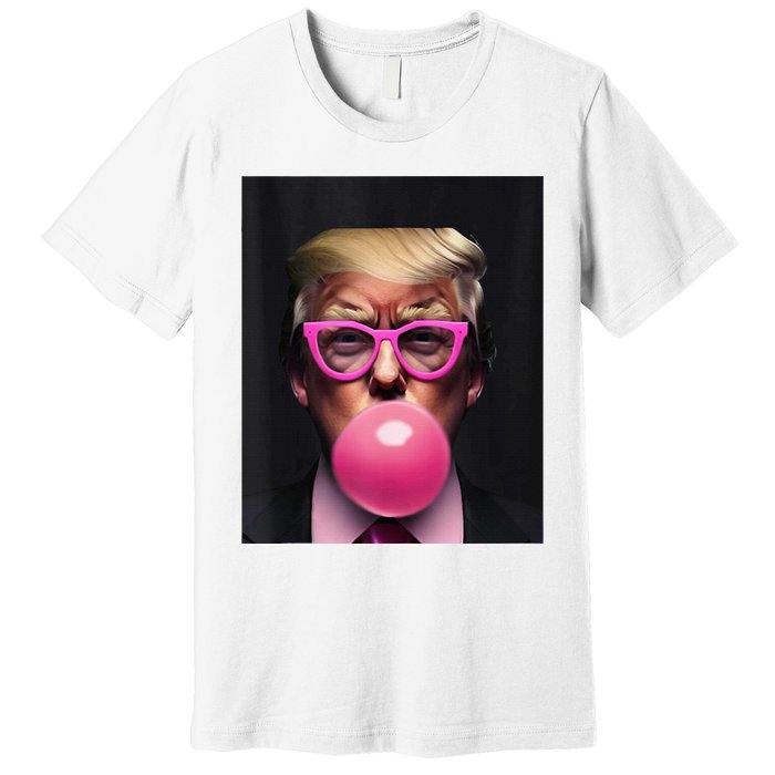 Donald Trump In Pink Blowing Bubble Gum Pro Trump 2024 Premium T-Shirt