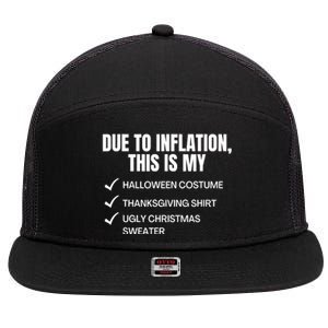 Due To Inflation This Is My Halloween Thanksgiving Christmas Costume 7 Panel Mesh Trucker Snapback Hat