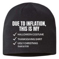 Due To Inflation This Is My Halloween Thanksgiving Christmas Costume Sustainable Beanie