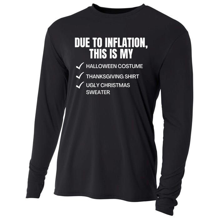 Due To Inflation This Is My Halloween Thanksgiving Christmas Costume Cooling Performance Long Sleeve Crew