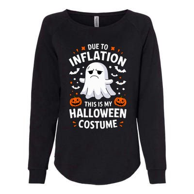 Due To Inflation This Is My Halloween Costume Womens California Wash Sweatshirt