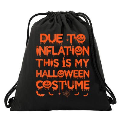 Due To Inflation This Is My Halloween Costume Drawstring Bag