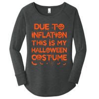 Due To Inflation This Is My Halloween Costume Women's Perfect Tri Tunic Long Sleeve Shirt