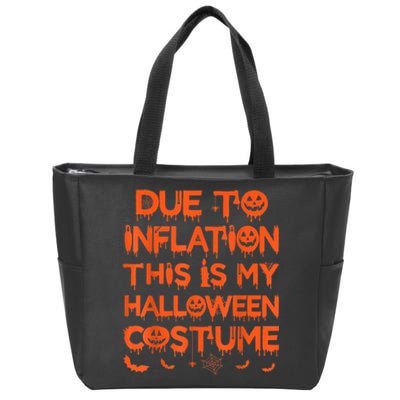 Due To Inflation This Is My Halloween Costume Zip Tote Bag