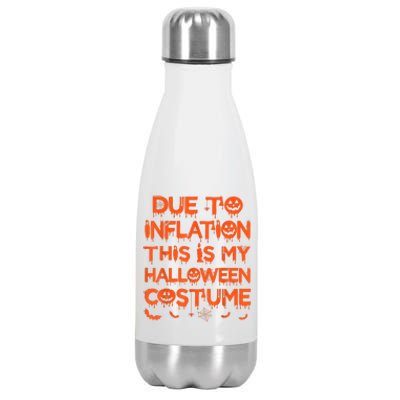 Due To Inflation This Is My Halloween Costume Stainless Steel Insulated Water Bottle