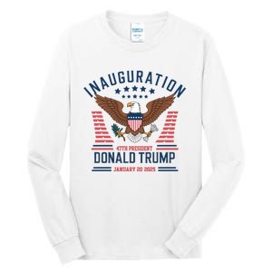 Donald Trump Inauguration 2025 47th President Tall Long Sleeve T-Shirt