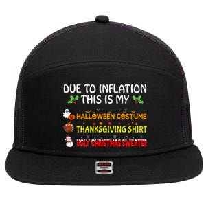 Due To Inflation This Is My Halloween Thanksgiving Christmas 7 Panel Mesh Trucker Snapback Hat