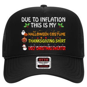 Due To Inflation This Is My Halloween Thanksgiving Christmas High Crown Mesh Back Trucker Hat