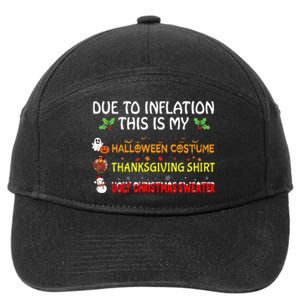 Due To Inflation This Is My Halloween Thanksgiving Christmas 7-Panel Snapback Hat