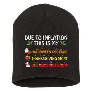 Due To Inflation This Is My Halloween Thanksgiving Christmas Short Acrylic Beanie