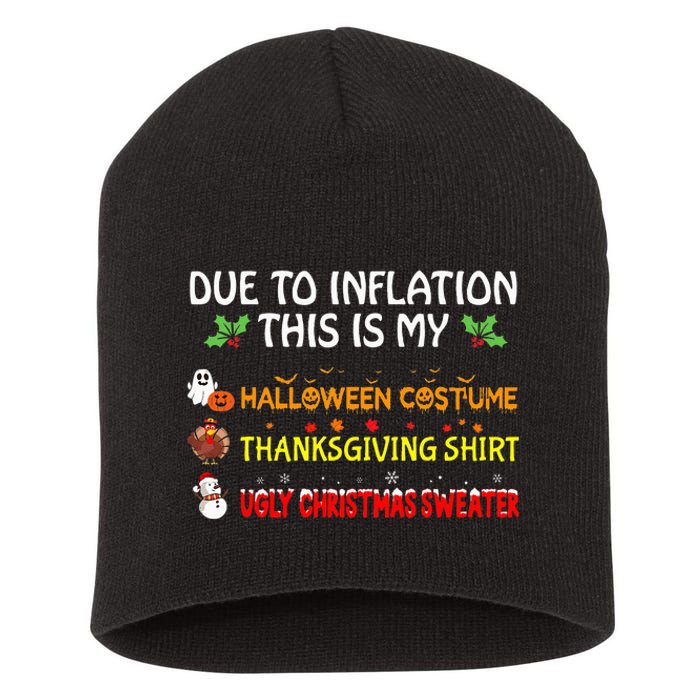 Due To Inflation This Is My Halloween Thanksgiving Christmas Short Acrylic Beanie