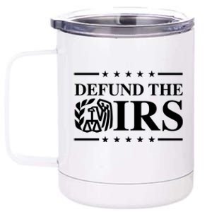 Defund The IRS 12 oz Stainless Steel Tumbler Cup