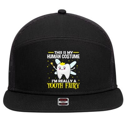 Dentist This Is My Hu Costume Im Really A Tooth Fairy Gift 7 Panel Mesh Trucker Snapback Hat