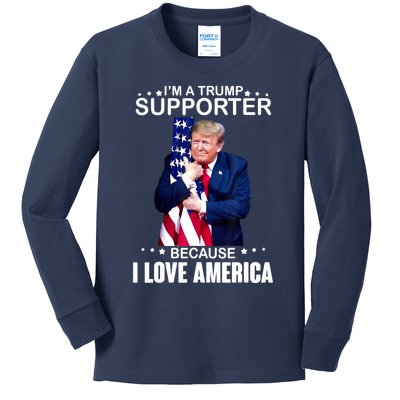 Donald Trump I’m A Trump Supporter Because I Love America Kids Long Sleeve Shirt