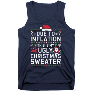 Due To Inflation This Is My Ugly Sweater For Christmas Tank Top