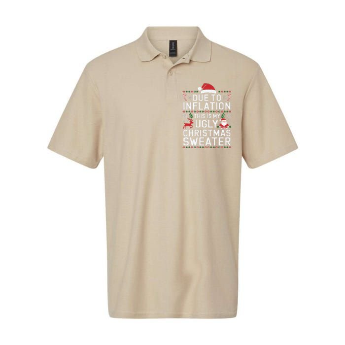 Due To Inflation This Is My Ugly Sweater For Christmas Softstyle Adult Sport Polo