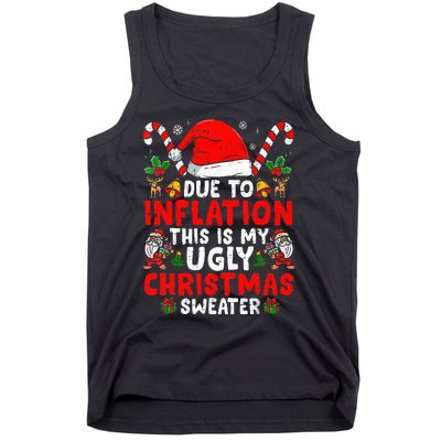 Due To Inflation This Is My Ugly Sweater Family Christmas Tank Top