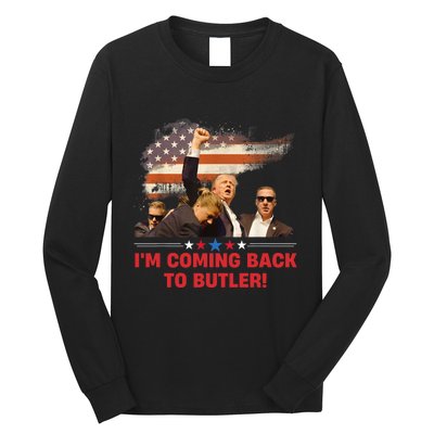 Donald Trump I’M Coming Back To Butler 2024 Long Sleeve Shirt