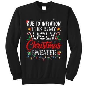 Due To Inflation Ugly Christmas Sweaters Sweatshirt