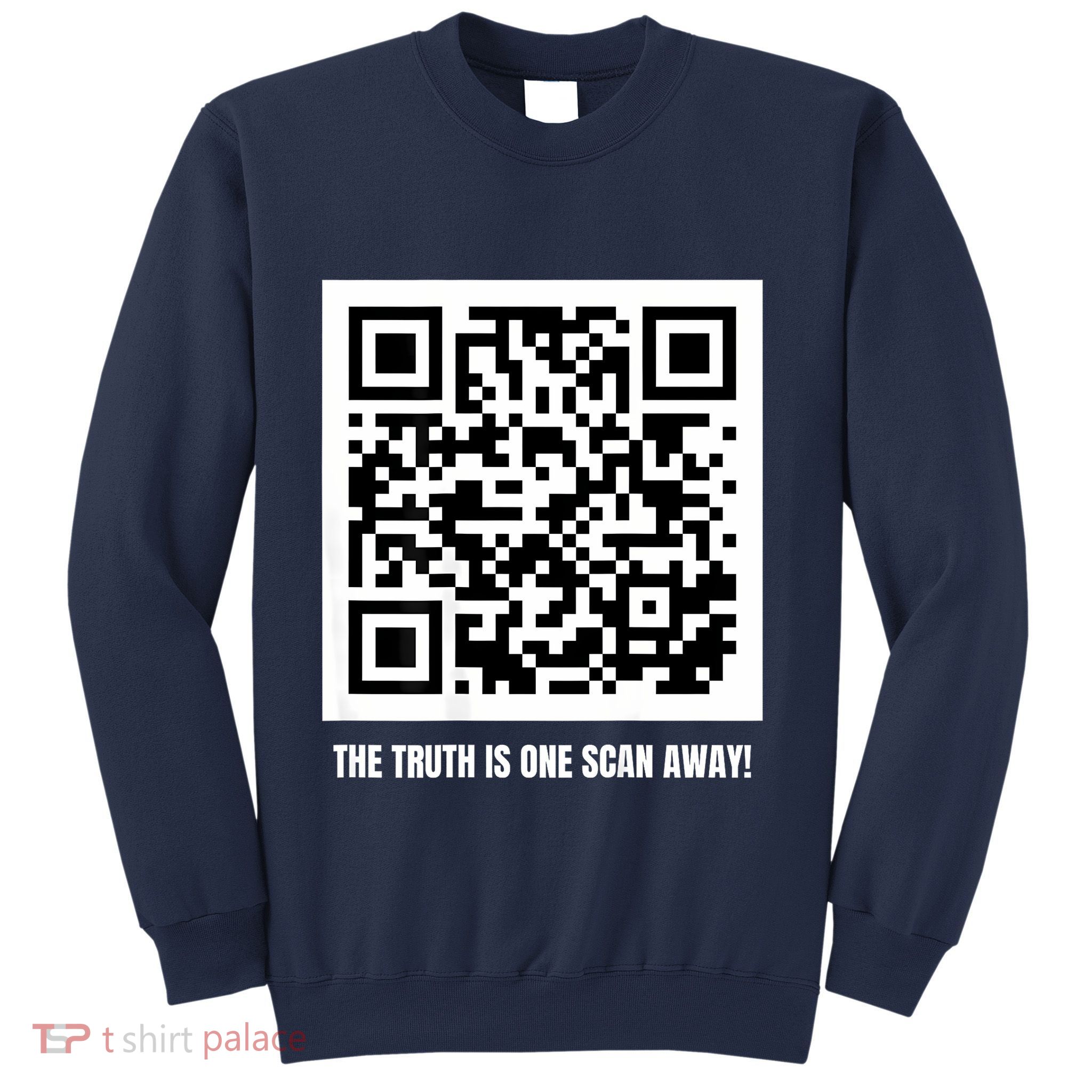 Donald Trump Is Your President Qr Trump Code Sweatshirt