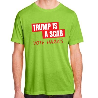 Donald Trump Is A Scab Vote Harris Adult ChromaSoft Performance T-Shirt