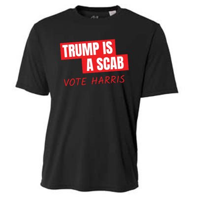 Donald Trump Is A Scab Vote Harris Cooling Performance Crew T-Shirt