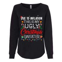 Due To Inflation Ugly Christmas Sweaters Funny Womens California Wash Sweatshirt