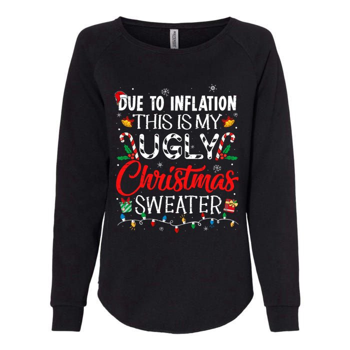 Due To Inflation Ugly Christmas Sweaters Funny Womens California Wash Sweatshirt