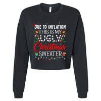 Due To Inflation Ugly Christmas Sweaters Funny Cropped Pullover Crew