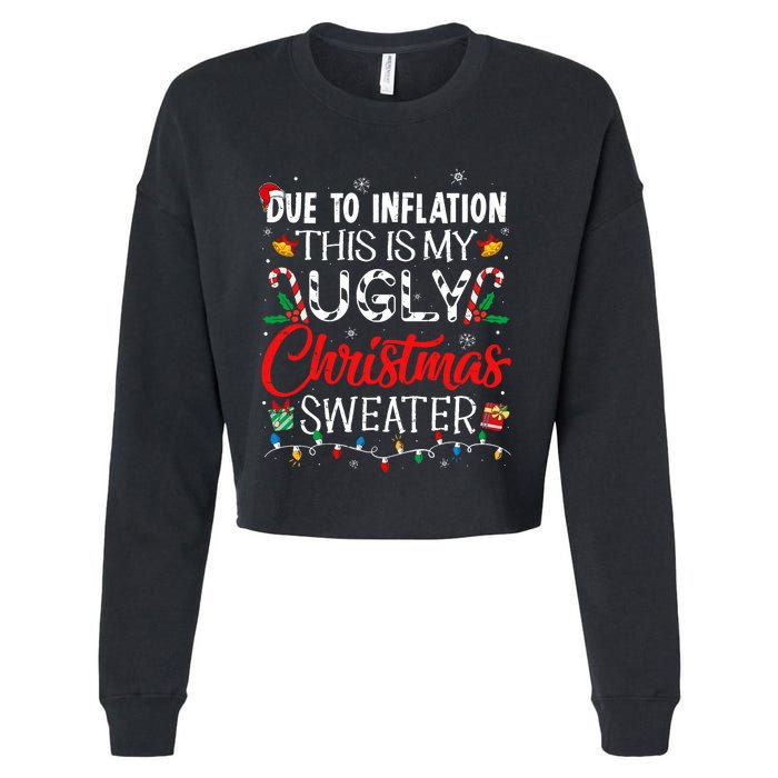 Due To Inflation Ugly Christmas Sweaters Funny Cropped Pullover Crew