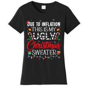 Due To Inflation Ugly Christmas Sweaters Funny Women's T-Shirt