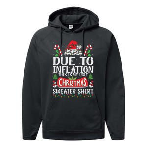 Due To Inflation Ugly Christmas Sweaters Funny Women Performance Fleece Hoodie