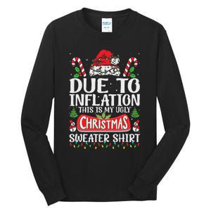 Due To Inflation Ugly Christmas Sweaters Funny Women Tall Long Sleeve T-Shirt