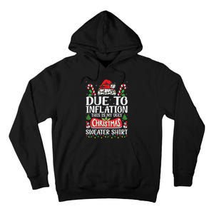 Due To Inflation Ugly Christmas Sweaters Funny Women Tall Hoodie