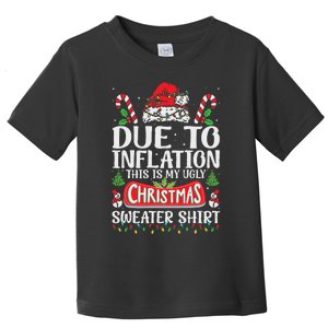 Due To Inflation Ugly Christmas Sweaters Funny Women Toddler T-Shirt