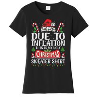 Due To Inflation Ugly Christmas Sweaters Funny Women Women's T-Shirt