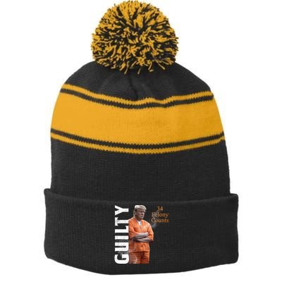 Donald Trump Is Guilty 34 Felony Counts Stripe Pom Pom Beanie