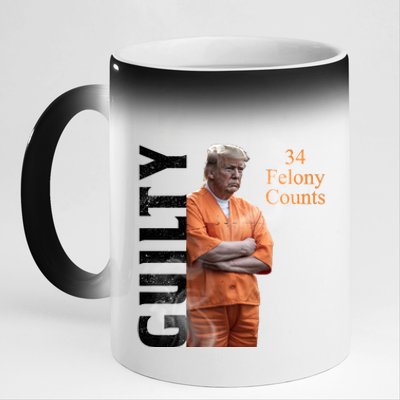 Donald Trump Is Guilty 34 Felony Counts 11oz Black Color Changing Mug