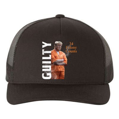 Donald Trump Is Guilty 34 Felony Counts Yupoong Adult 5-Panel Trucker Hat