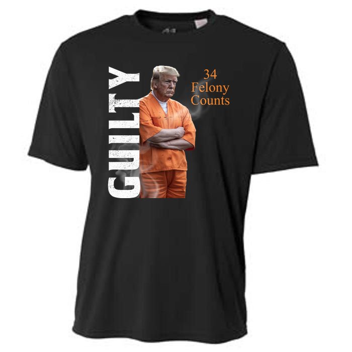 Donald Trump Is Guilty 34 Felony Counts Cooling Performance Crew T-Shirt