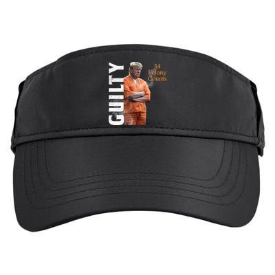 Donald Trump Is Guilty 34 Felony Counts Adult Drive Performance Visor