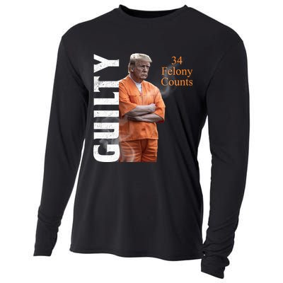 Donald Trump Is Guilty 34 Felony Counts Cooling Performance Long Sleeve Crew